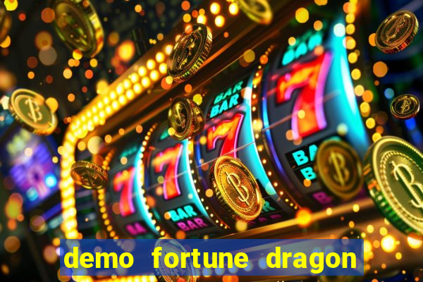 demo fortune dragon com ganho certo